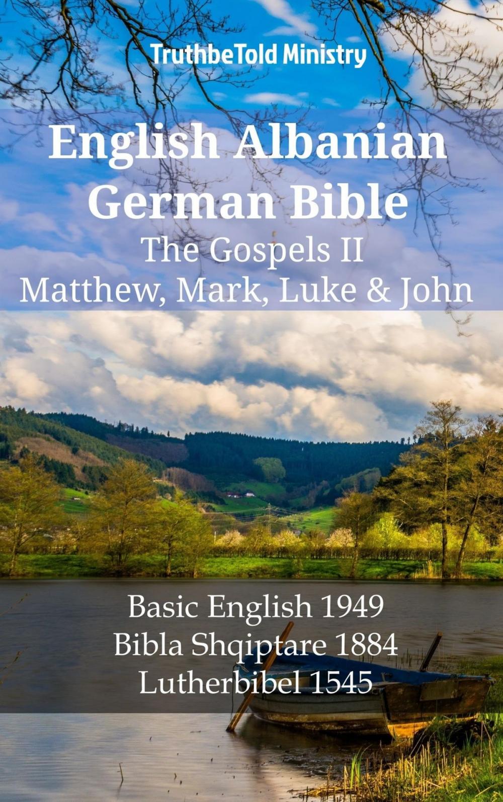 Big bigCover of English Albanian German Bible - The Gospels II - Matthew, Mark, Luke & John