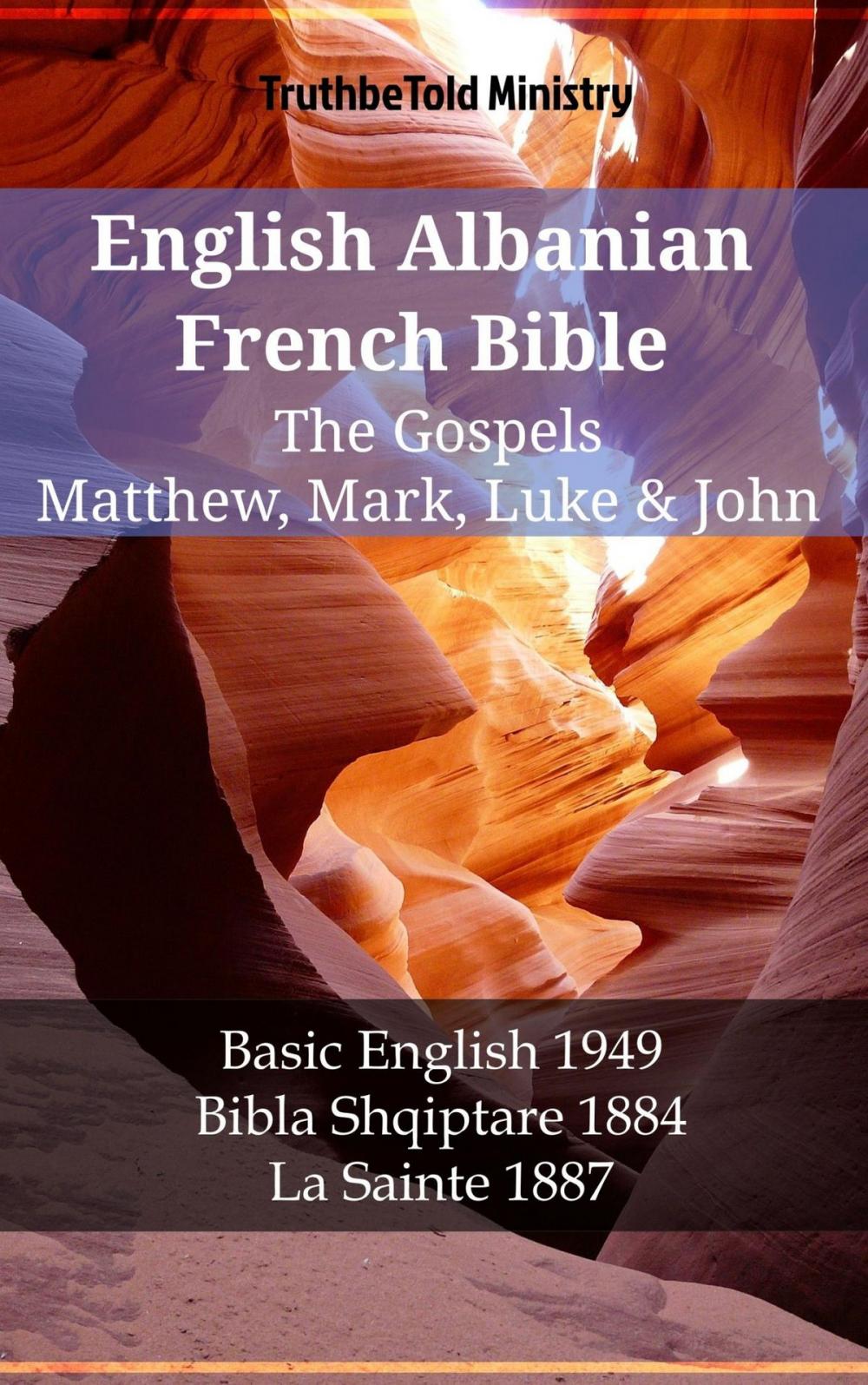 Big bigCover of English Albanian French Bible - The Gospels - Matthew, Mark, Luke & John