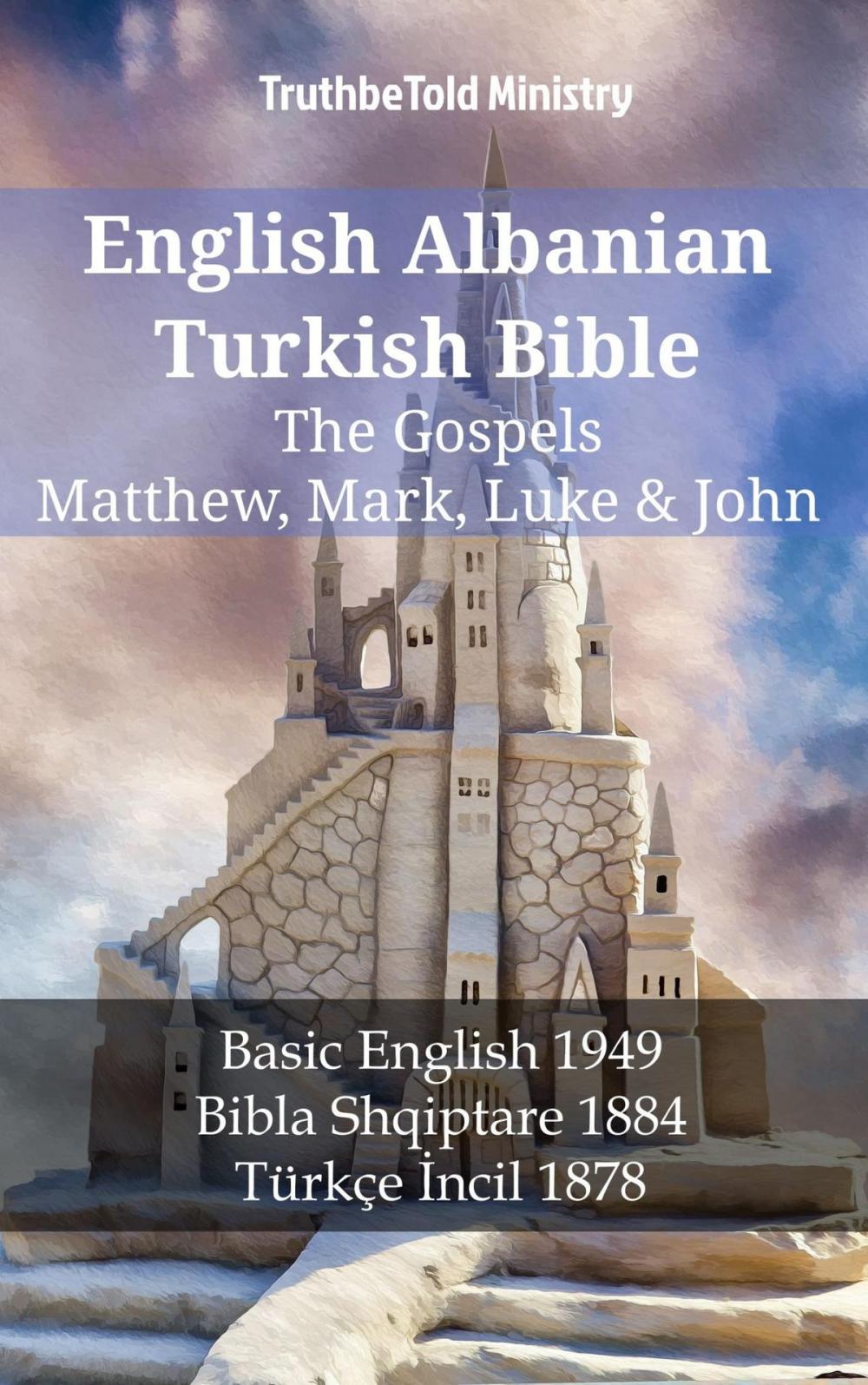 Big bigCover of English Albanian Turkish Bible - The Gospels - Matthew, Mark, Luke & John