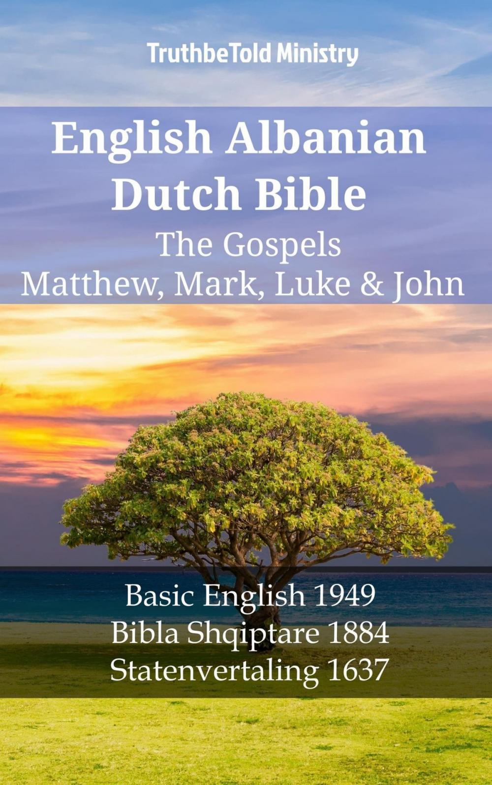 Big bigCover of English Albanian Dutch Bible - The Gospels - Matthew, Mark, Luke & John