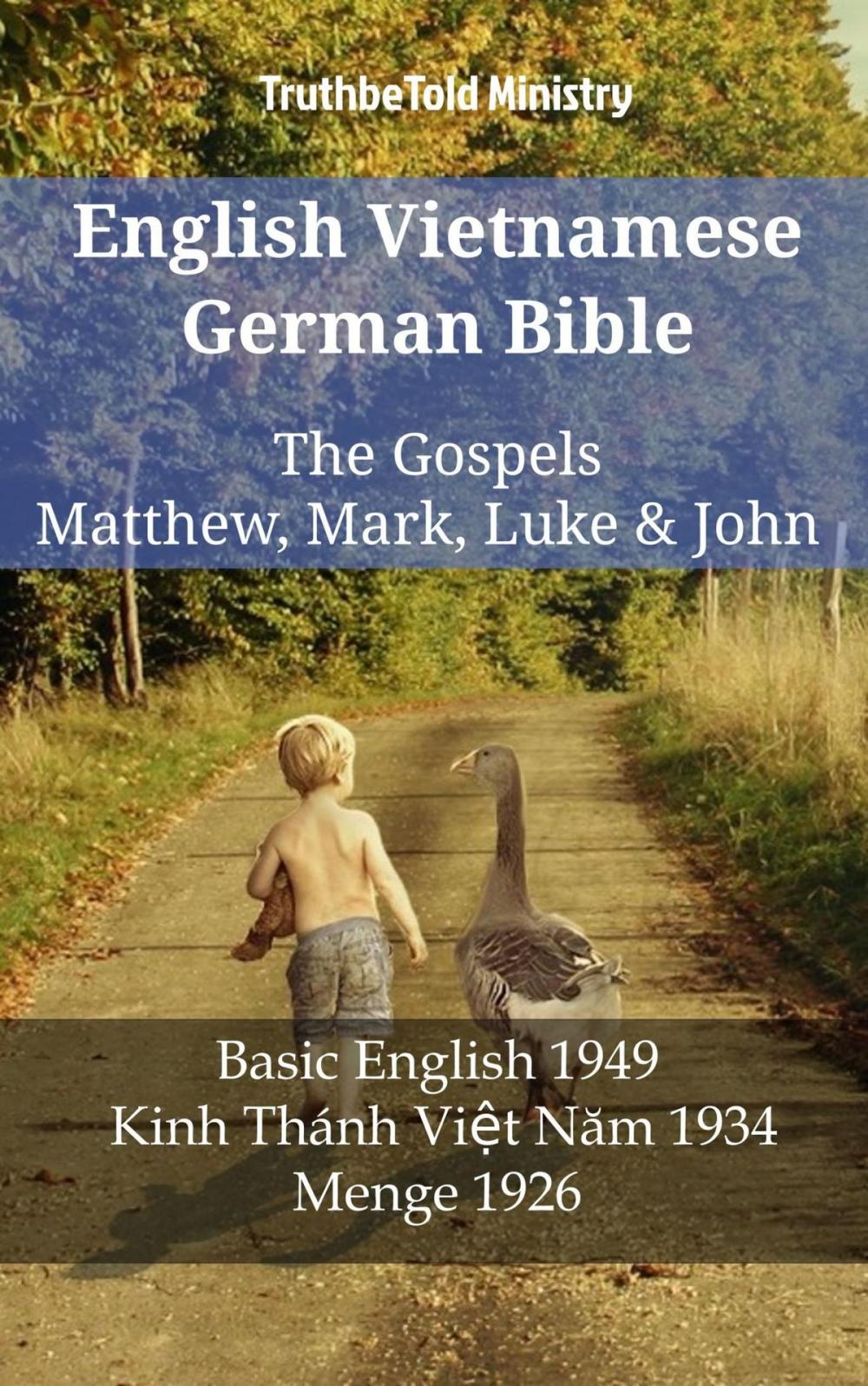 Big bigCover of English Vietnamese German Bible - The Gospels - Matthew, Mark, Luke & John