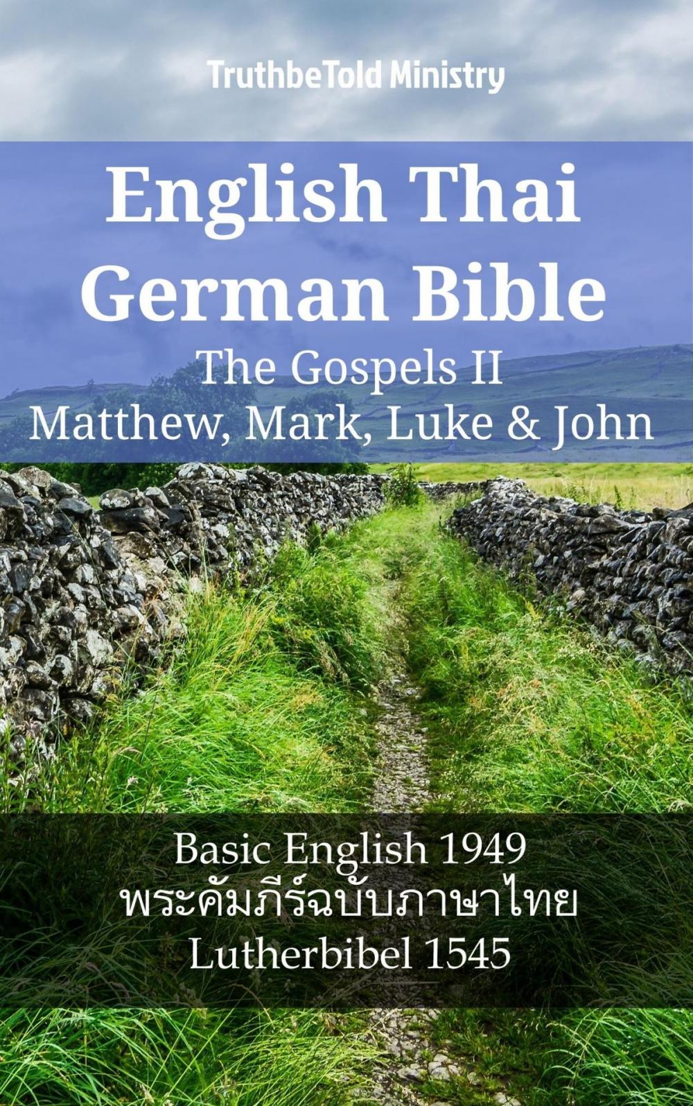 Big bigCover of English Thai German Bible - The Gospels II - Matthew, Mark, Luke & John