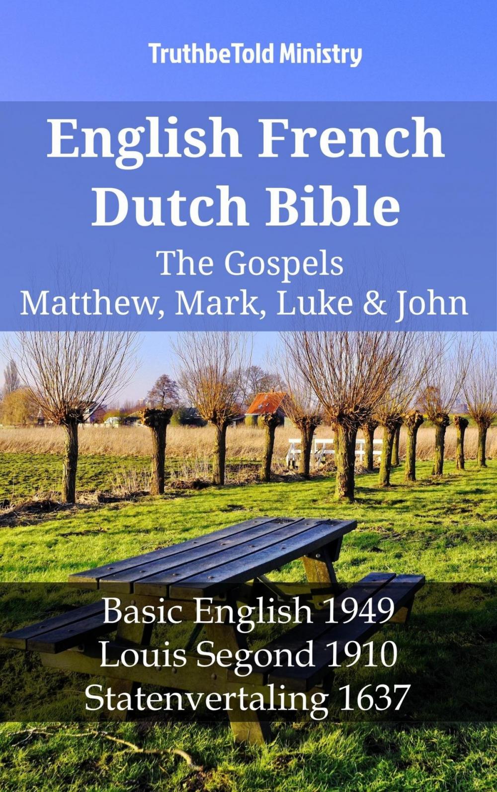 Big bigCover of English French Dutch Bible - The Gospels - Matthew, Mark, Luke & John