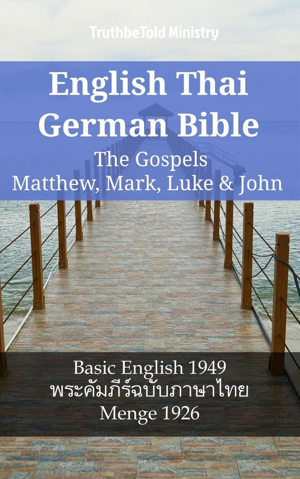 Big bigCover of English Thai German Bible - The Gospels - Matthew, Mark, Luke & John