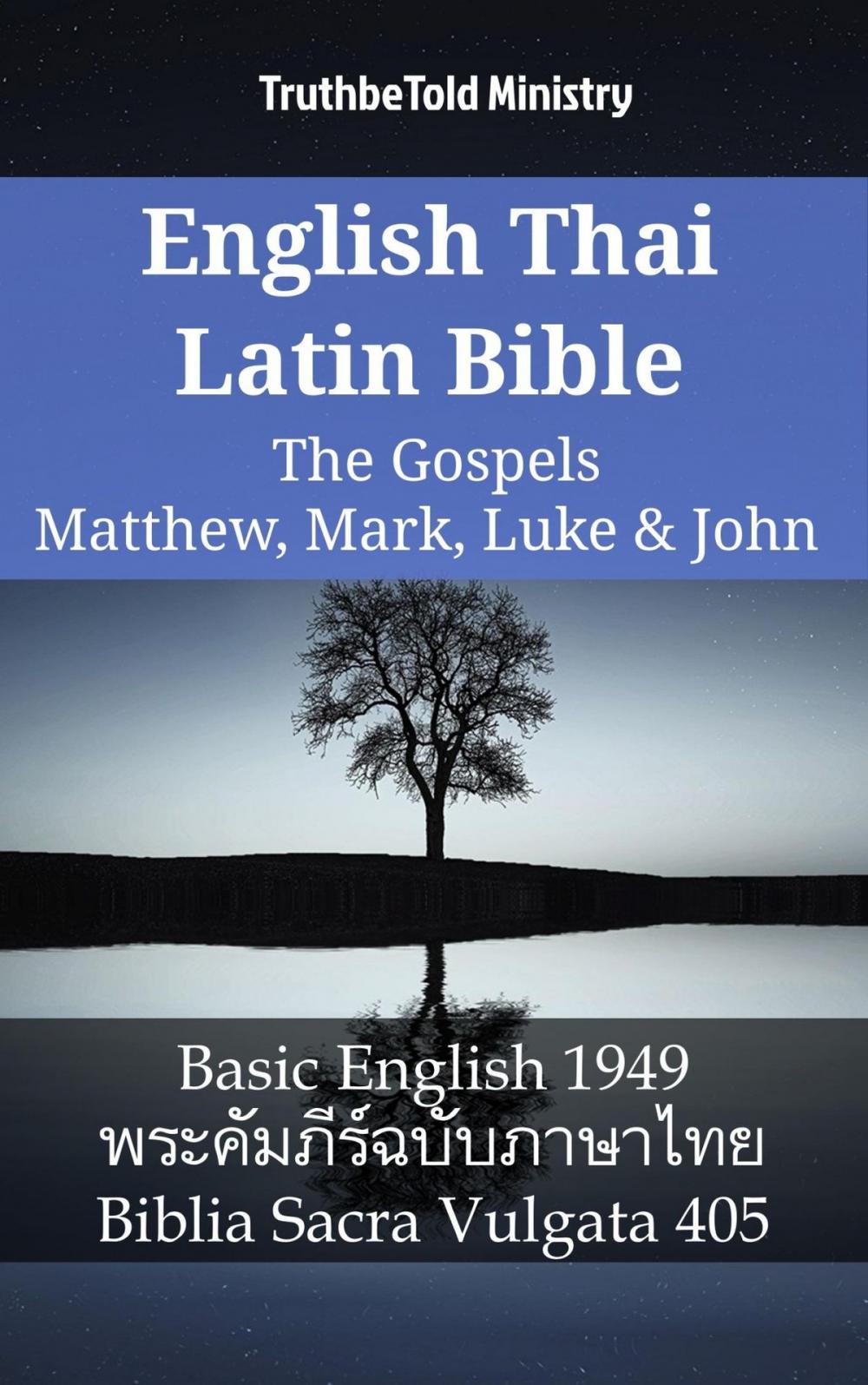 Big bigCover of English Thai Latin Bible - The Gospels - Matthew, Mark, Luke & John