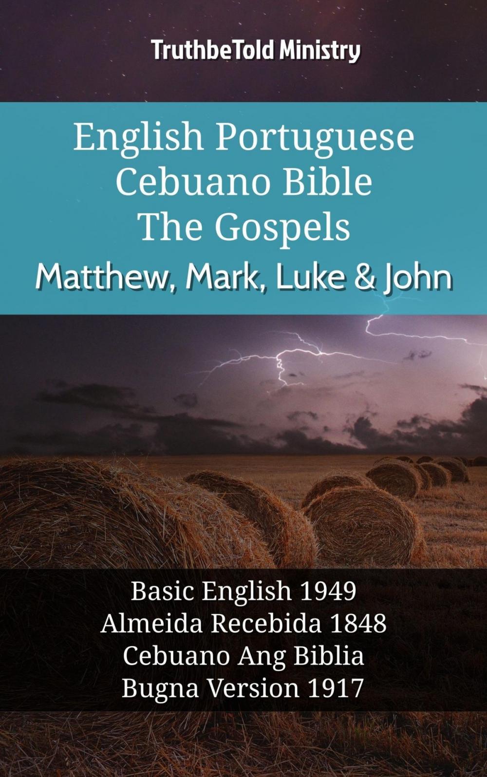 Big bigCover of English Portuguese Cebuano Bible - The Gospels - Matthew, Mark, Luke & John