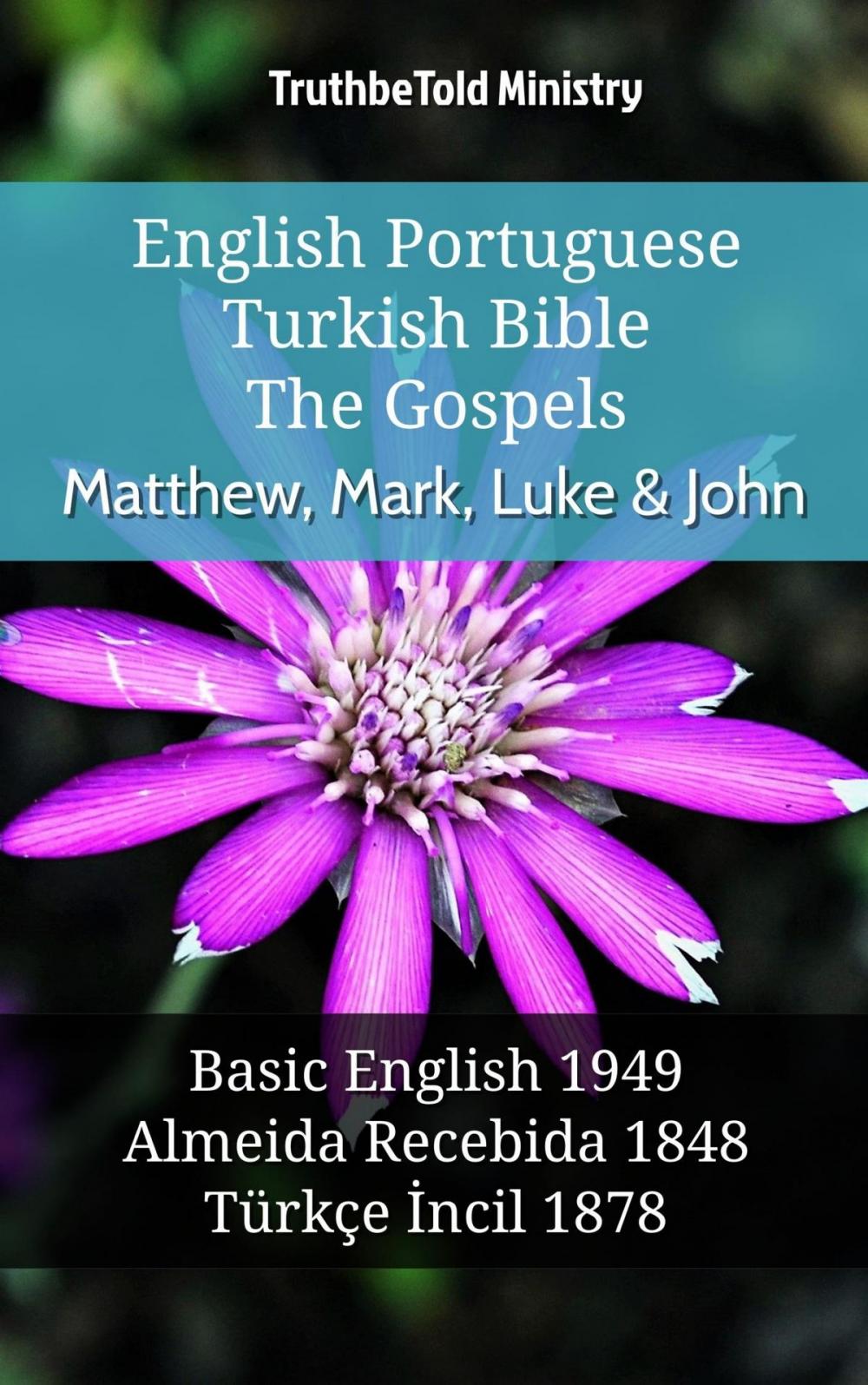 Big bigCover of English Portuguese Turkish Bible - The Gospels - Matthew, Mark, Luke & John