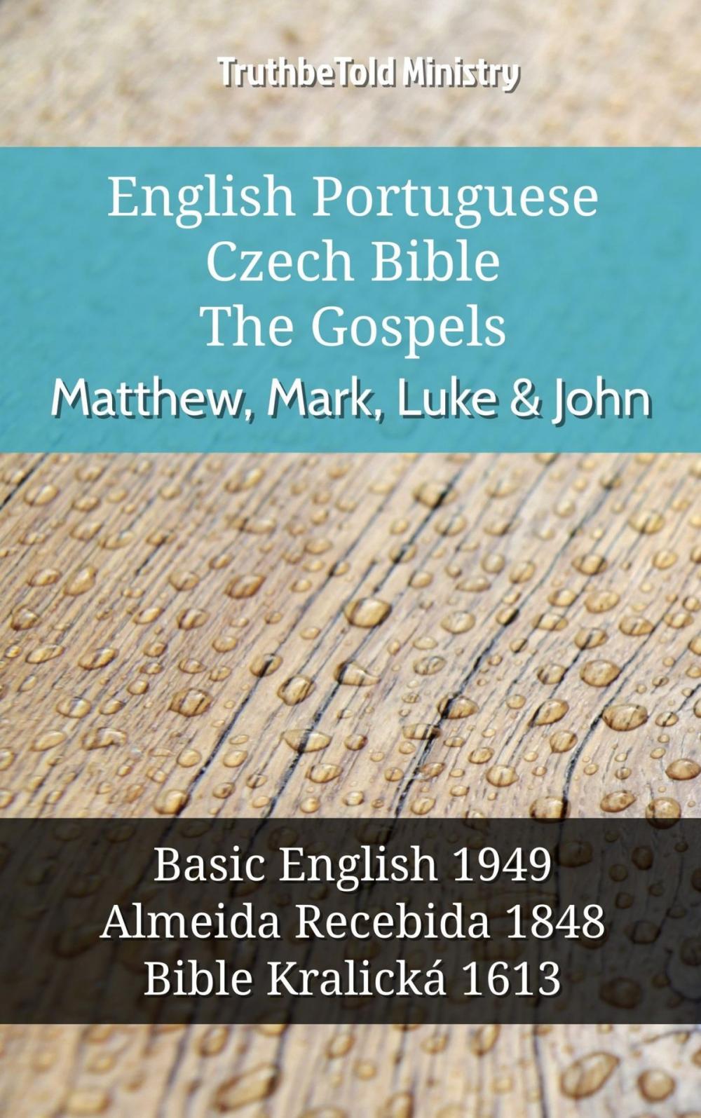 Big bigCover of English Portuguese Czech Bible - The Gospels - Matthew, Mark, Luke & John