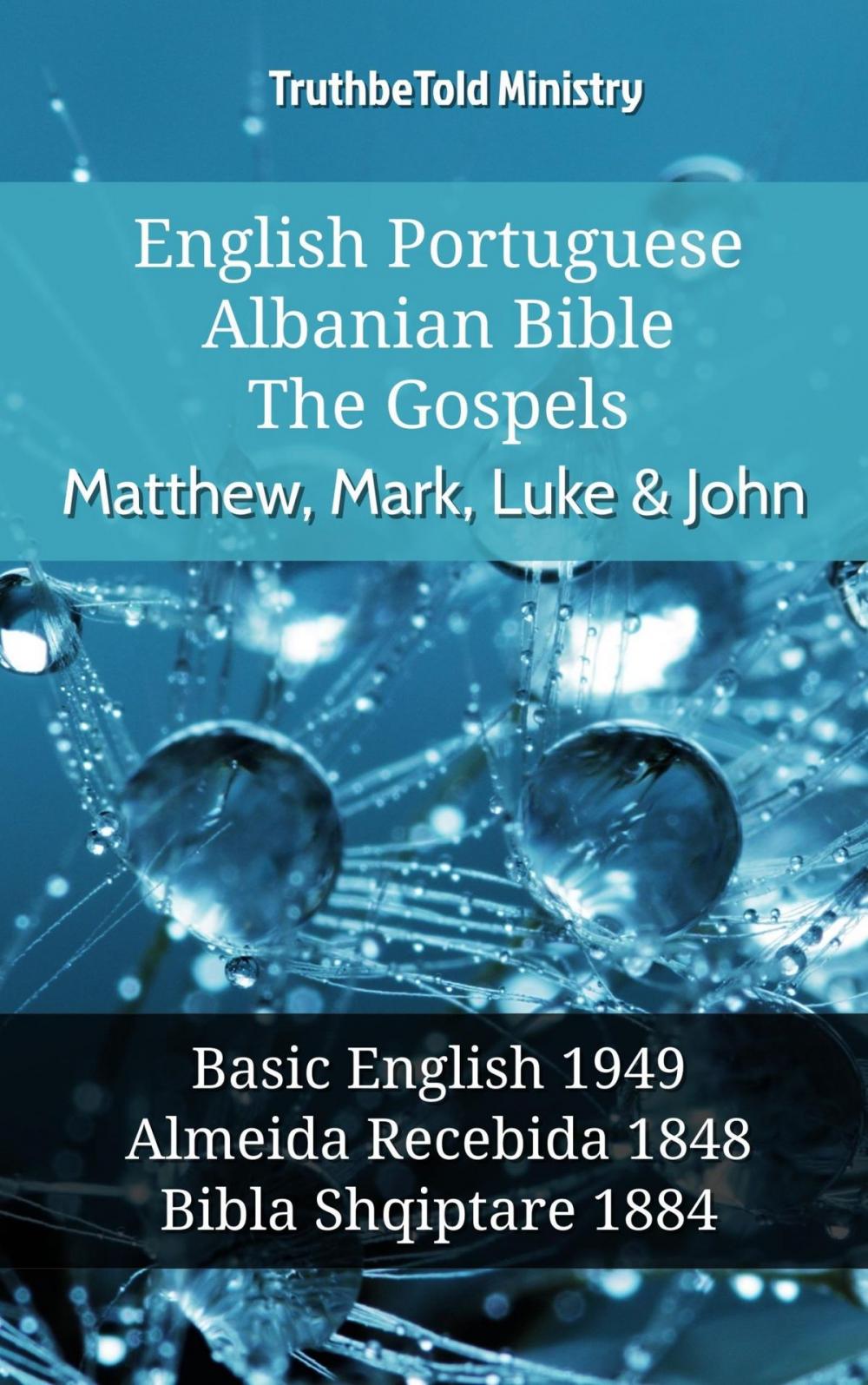 Big bigCover of English Portuguese Albanian Bible - The Gospels - Matthew, Mark, Luke & John