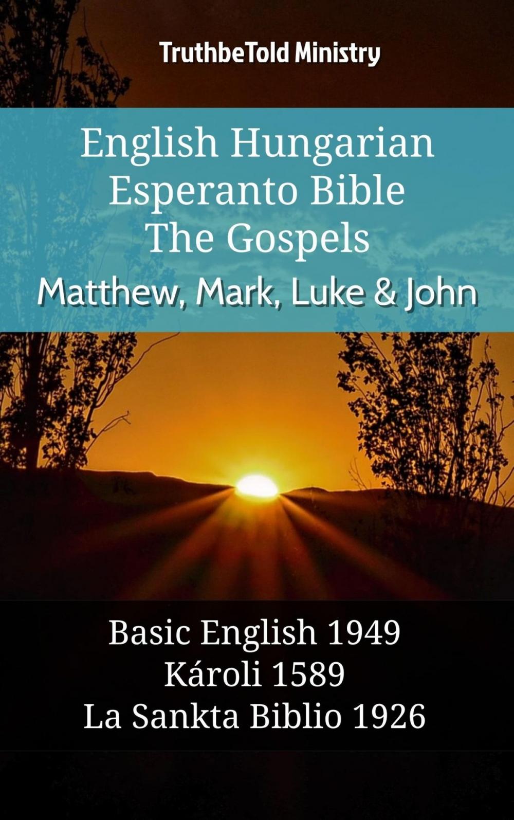 Big bigCover of English Hungarian Esperanto Bible - The Gospels - Matthew, Mark, Luke & John