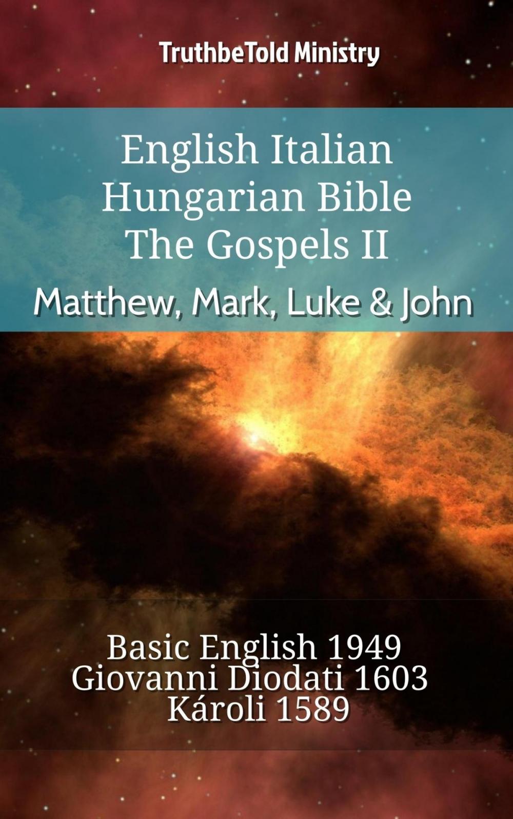 Big bigCover of English Italian Hungarian Bible - The Gospels II - Matthew, Mark, Luke & John