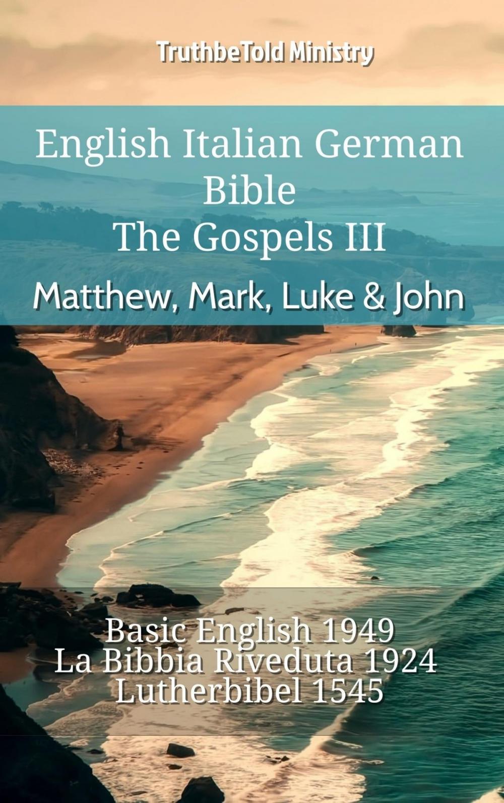 Big bigCover of English Italian German Bible - The Gospels III - Matthew, Mark, Luke & John