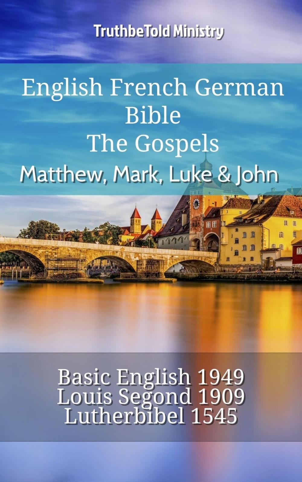 Big bigCover of English French German Bible - The Gospels III - Matthew, Mark, Luke & John