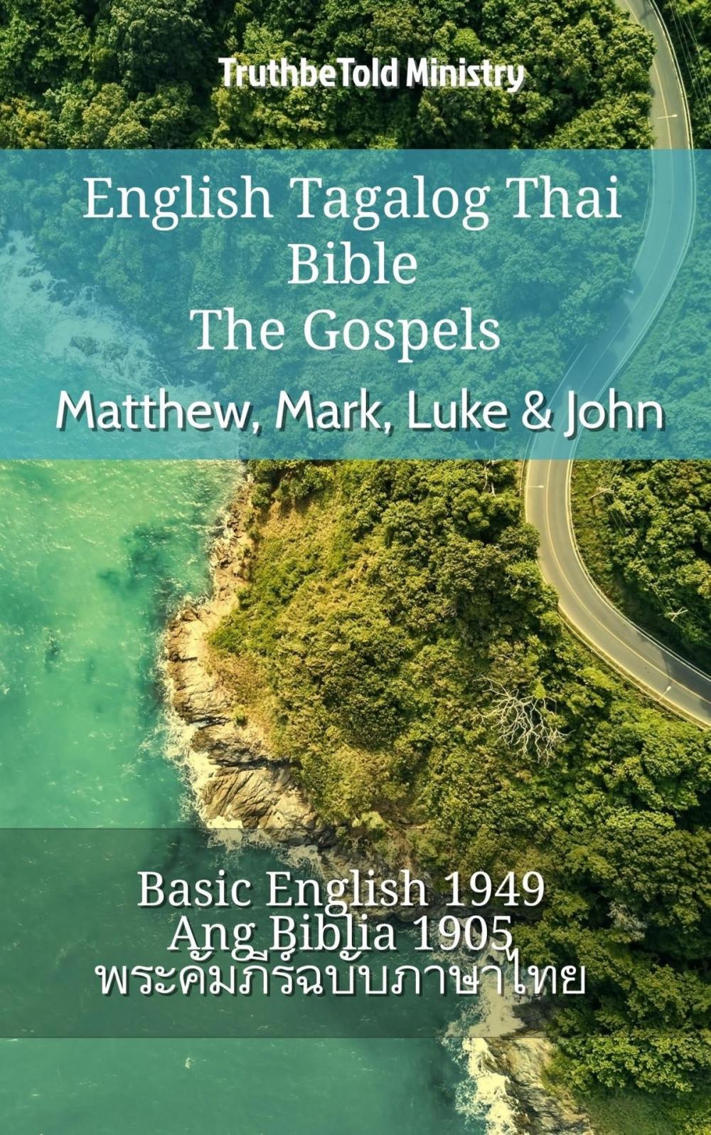 Big bigCover of English Tagalog Thai Bible - The Gospels - Matthew, Mark, Luke & John