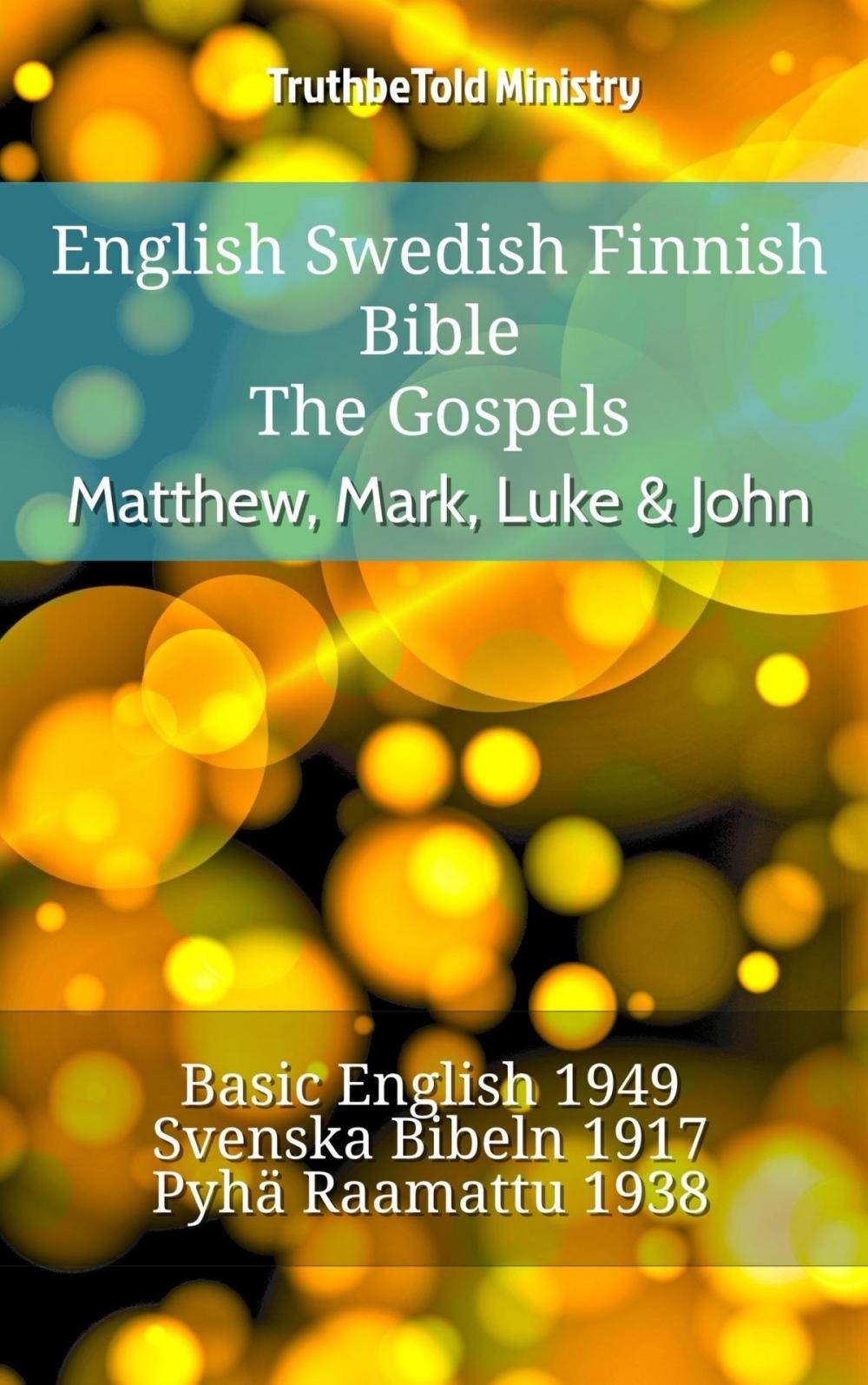 Big bigCover of English Swedish Finnish Bible - The Gospels - Matthew, Mark, Luke & John