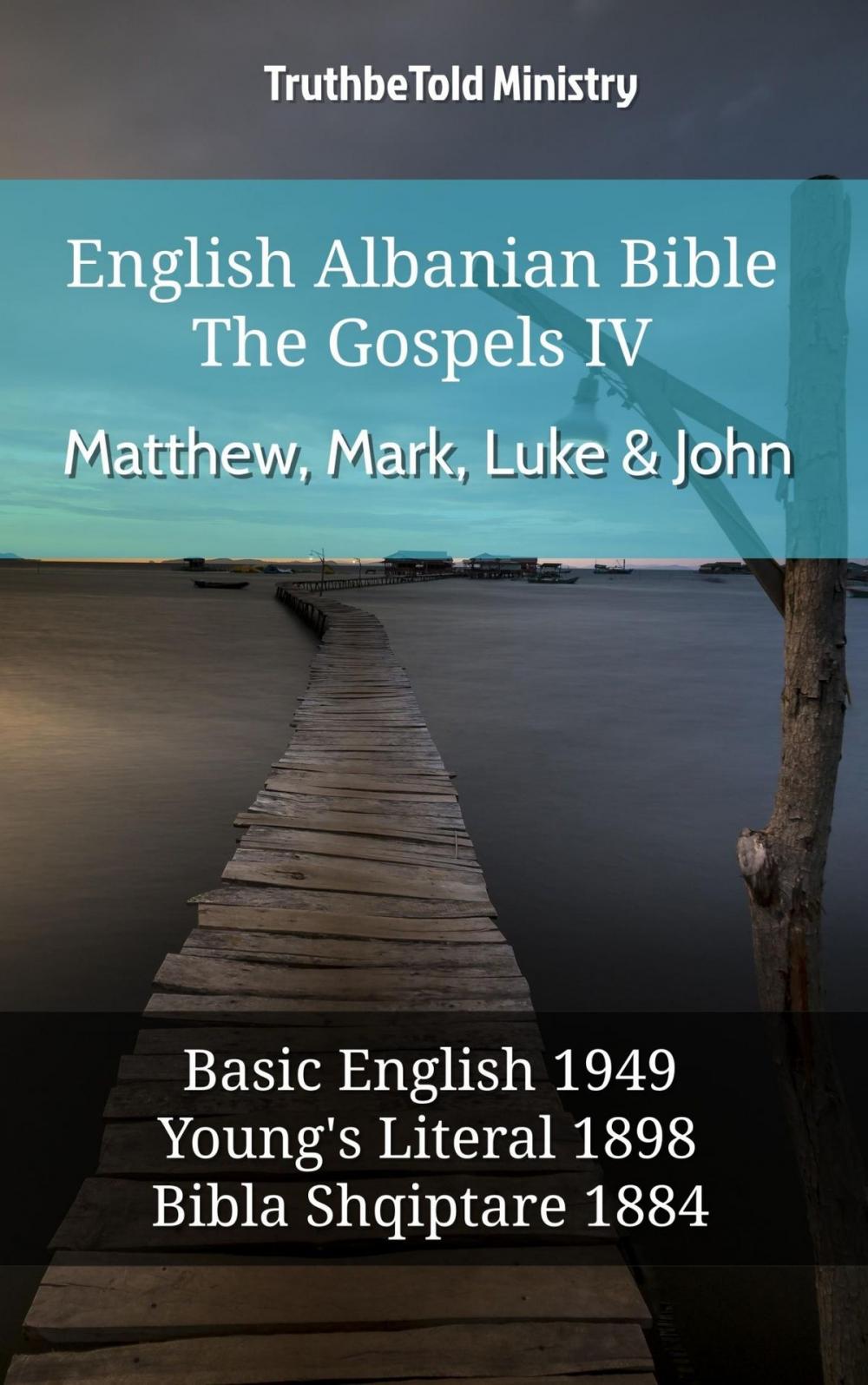 Big bigCover of English Albanian Bible - The Gospels IV - Matthew, Mark, Luke & John