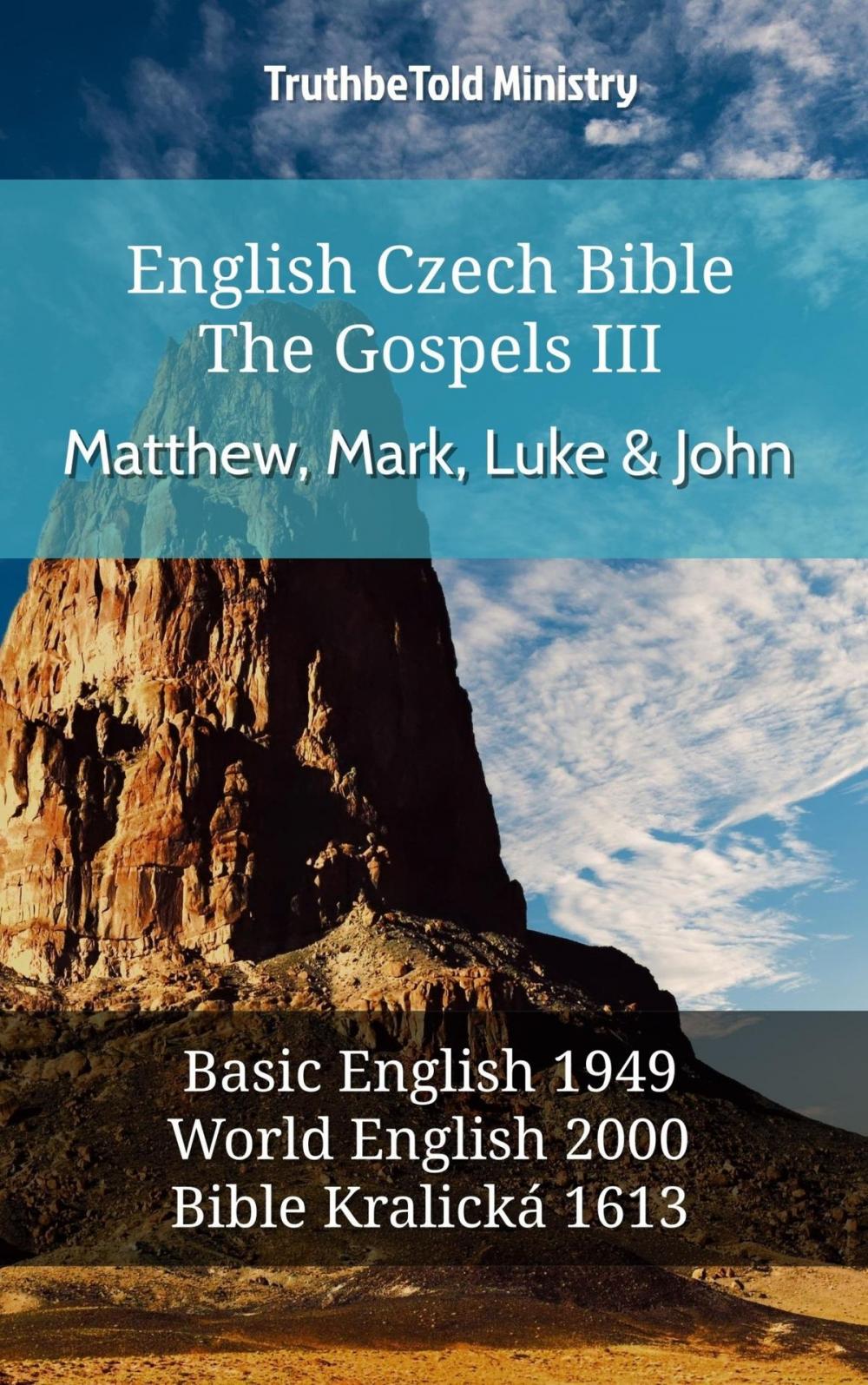 Big bigCover of English Czech Bible - The Gospels III - Matthew, Mark, Luke and John