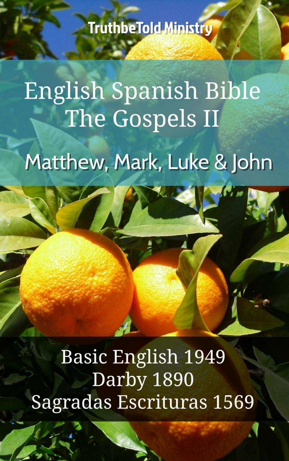 Big bigCover of English Spanish Bible - The Gospels II - Matthew, Mark, Luke and John