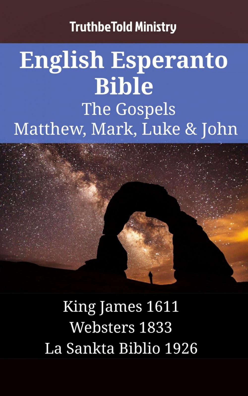 Big bigCover of English Esperanto Bible - The Gospels - Matthew, Mark, Luke & John