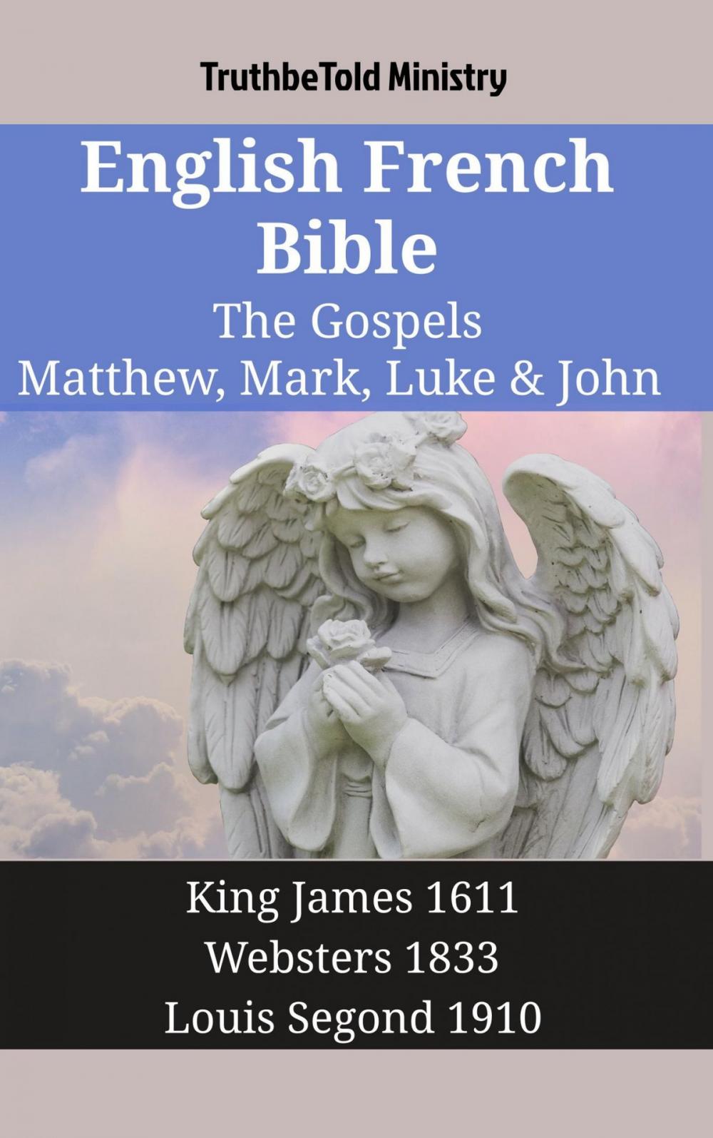 Big bigCover of English French Bible - The Gospels - Matthew, Mark, Luke & John