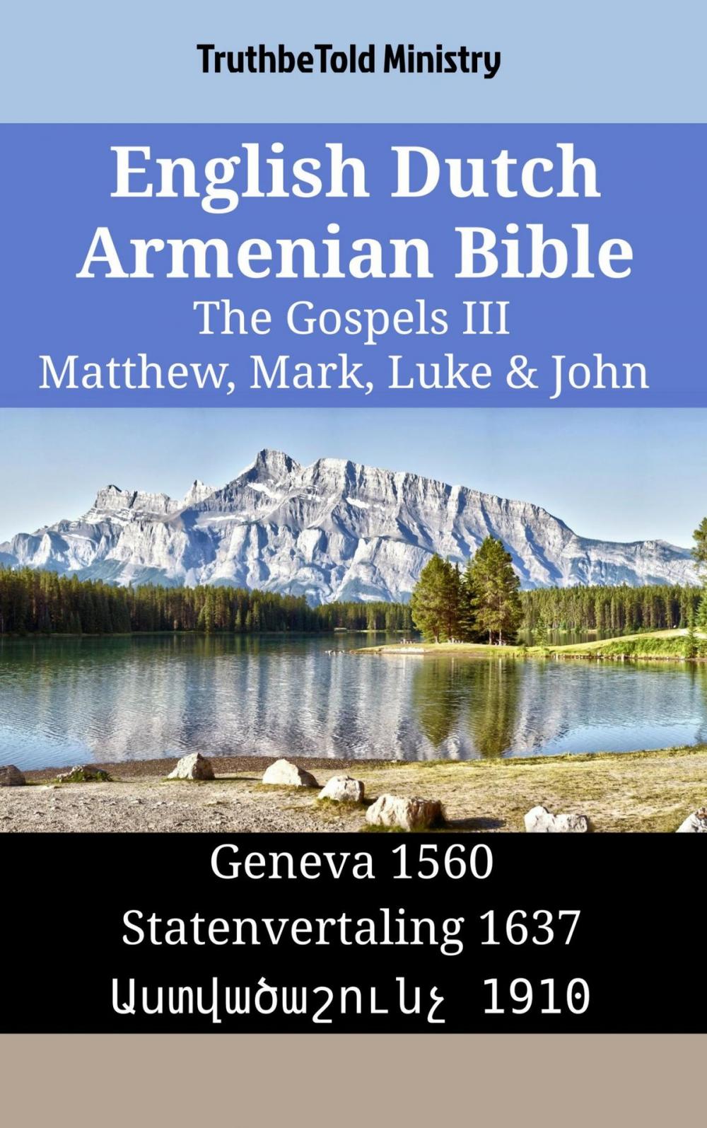 Big bigCover of English Dutch Armenian Bible - The Gospels III - Matthew, Mark, Luke & John