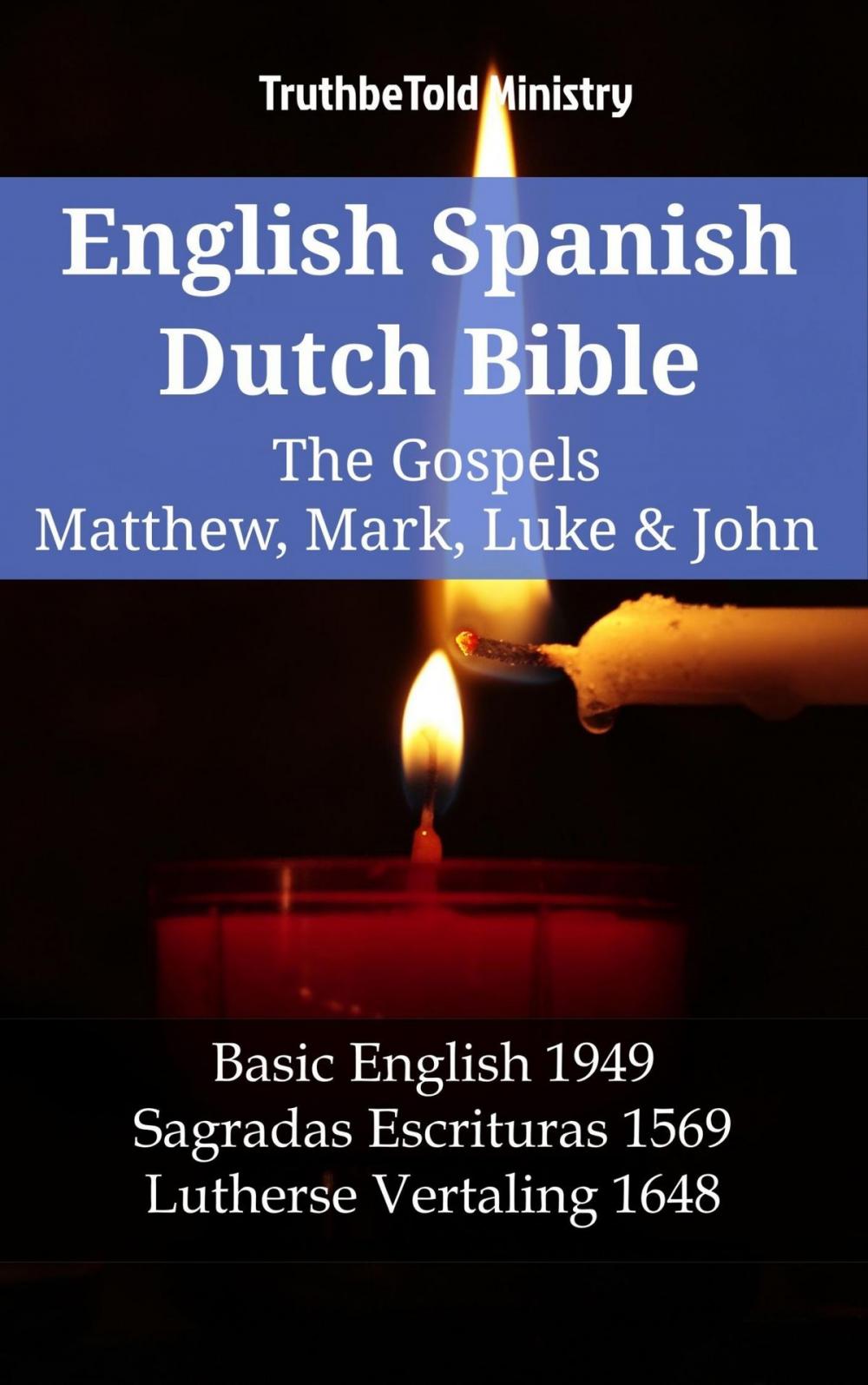 Big bigCover of English Spanish Dutch Bible - The Gospels IV - Matthew, Mark, Luke & John