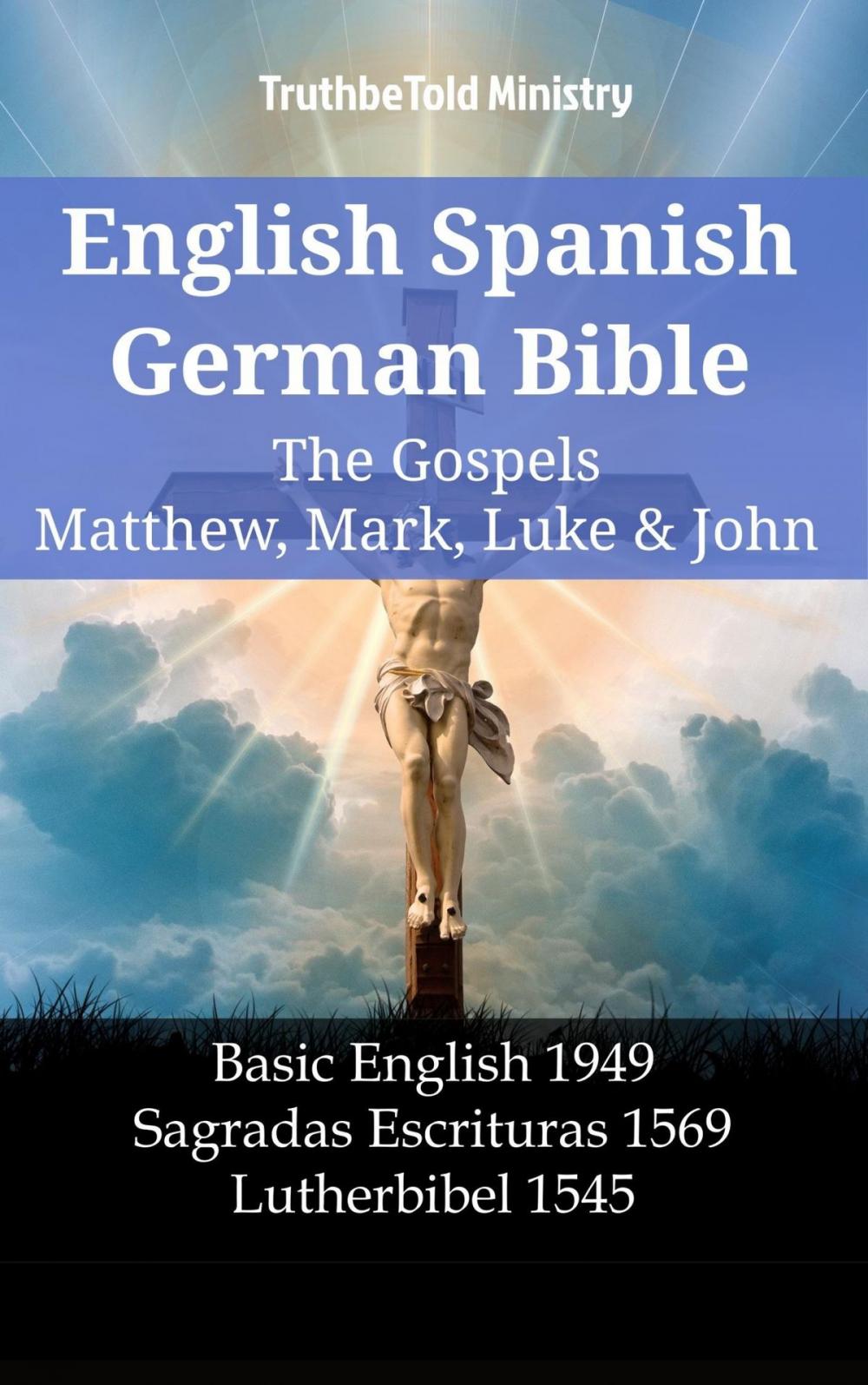 Big bigCover of English Spanish German Bible - The Gospels V - Matthew, Mark, Luke & John