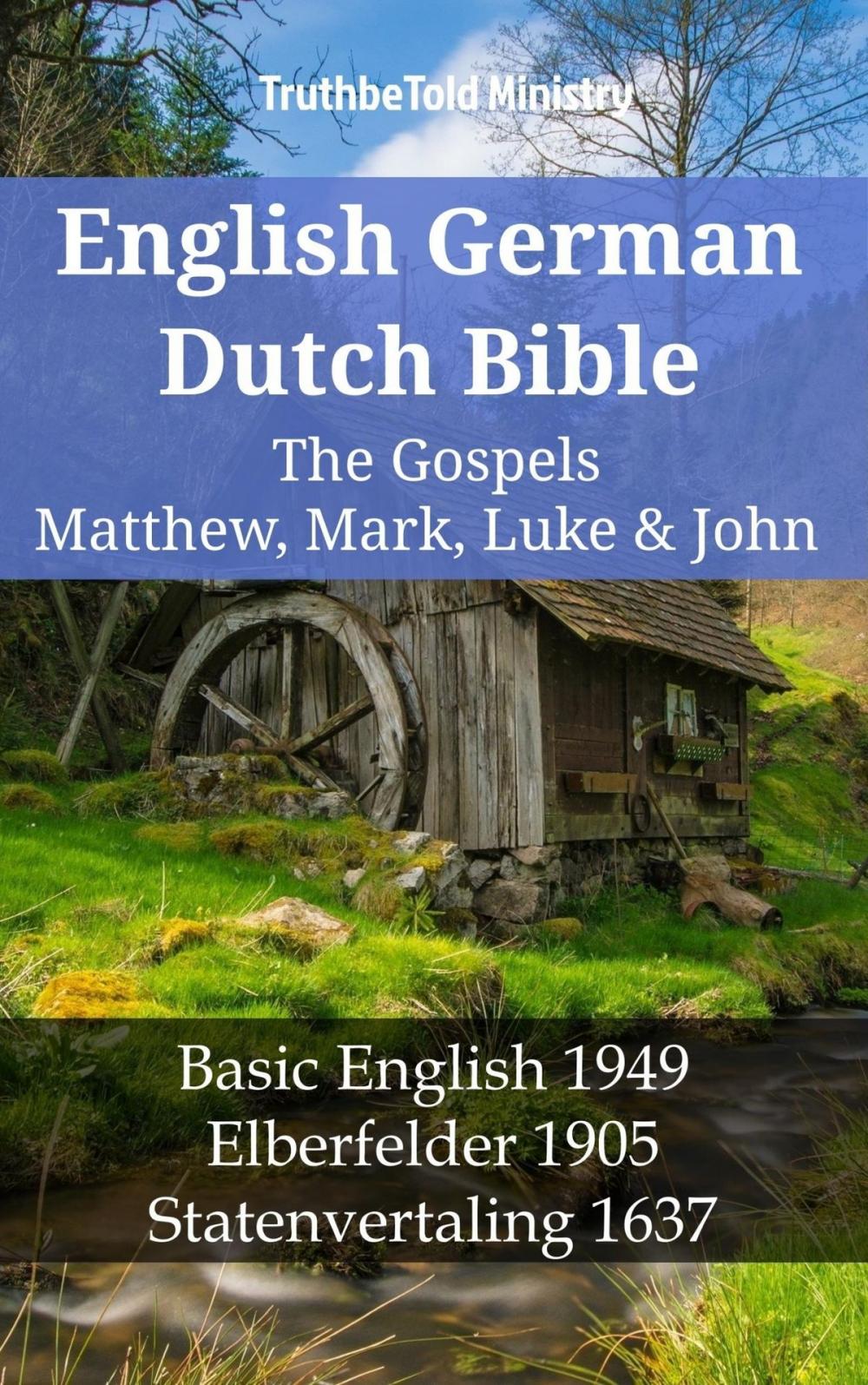 Big bigCover of English German Dutch Bible - The Gospels III - Matthew, Mark, Luke & John