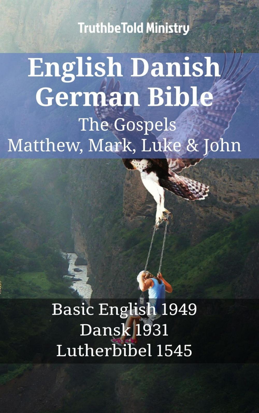 Big bigCover of English Danish German Bible - The Gospels - Matthew, Mark, Luke & John