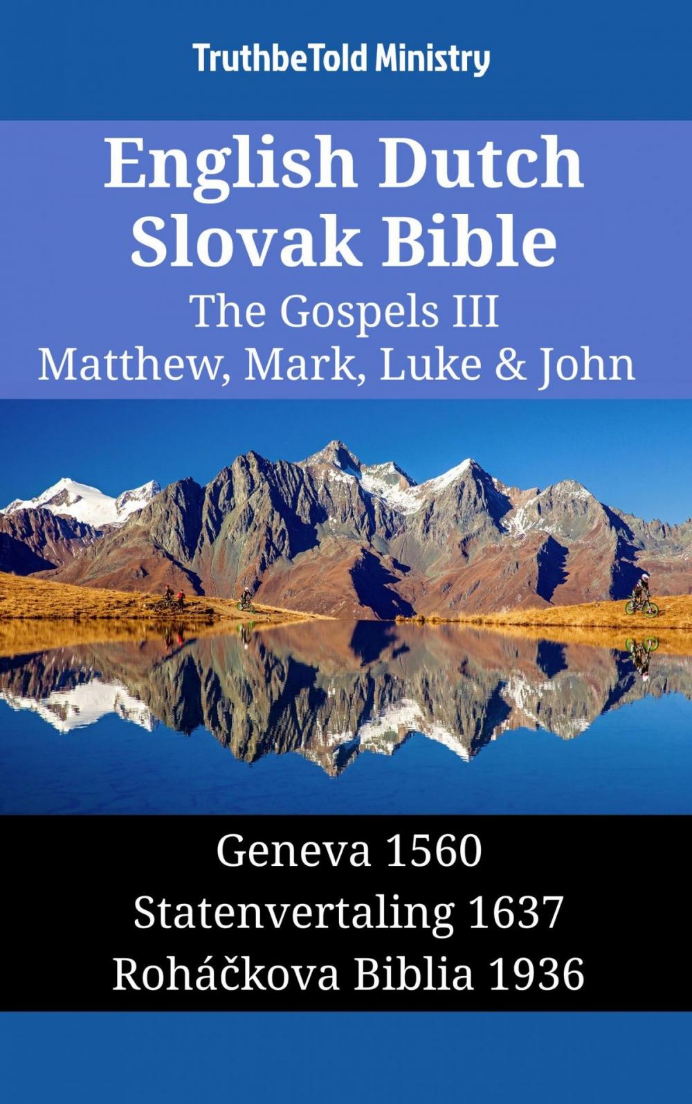 Big bigCover of English Dutch Slovak Bible - The Gospels III - Matthew, Mark, Luke & John