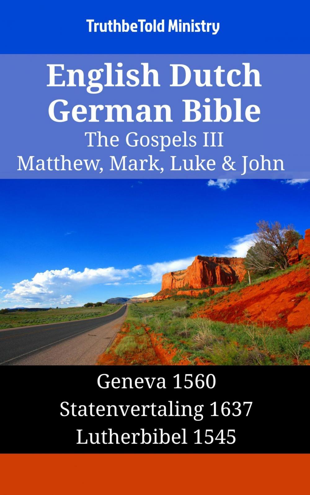 Big bigCover of English Dutch German Bible - The Gospels III - Matthew, Mark, Luke & John