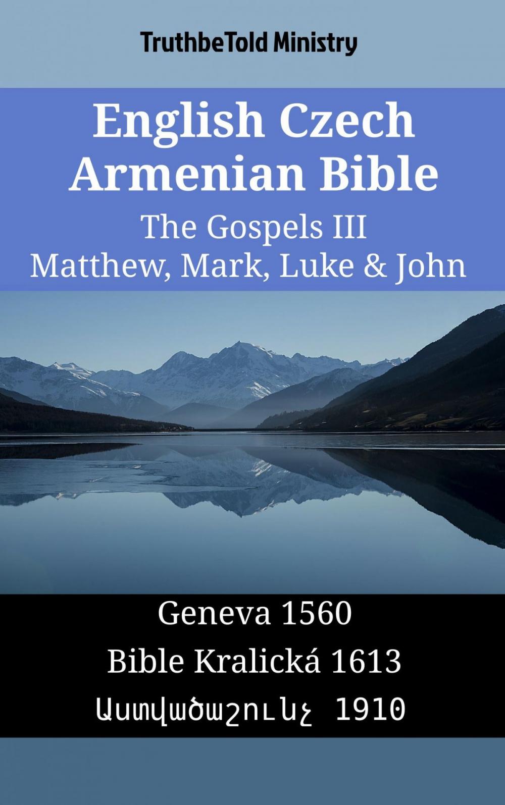 Big bigCover of English Czech Armenian Bible - The Gospels III - Matthew, Mark, Luke & John