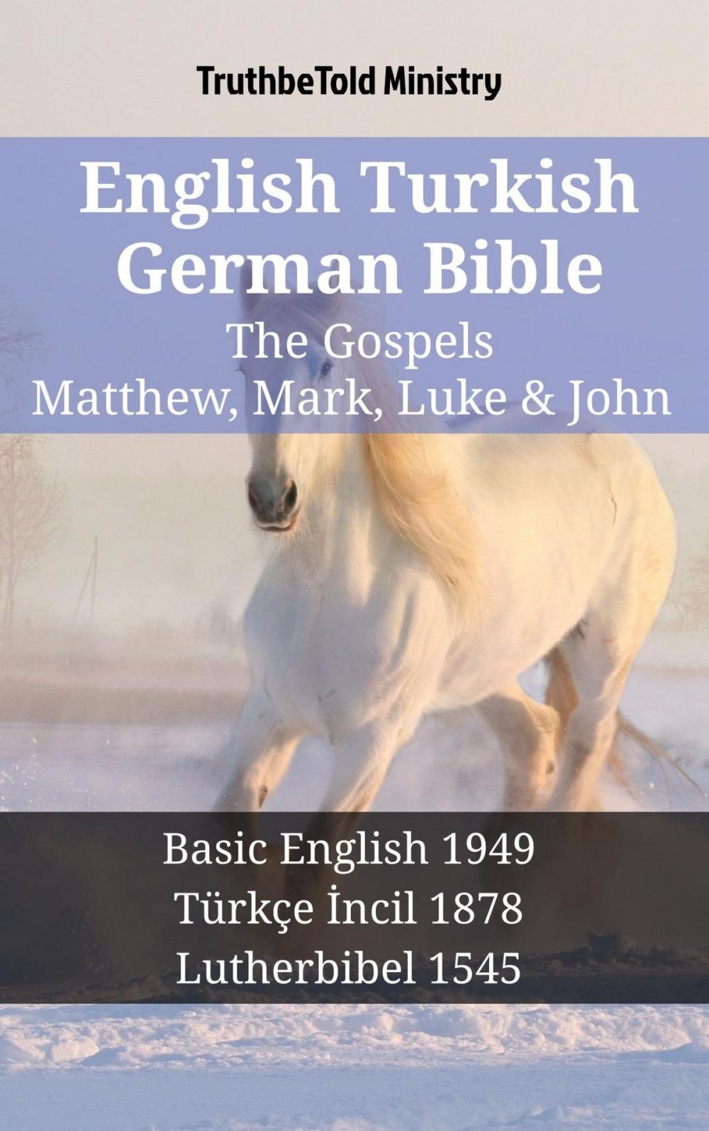 Big bigCover of English Turkish German Bible - The Gospels - Matthew, Mark, Luke & John