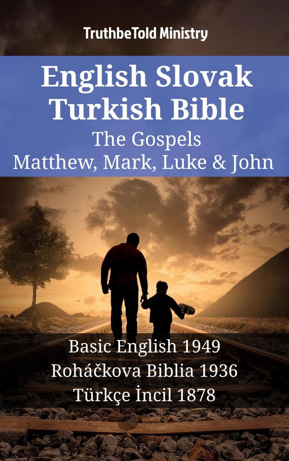 Big bigCover of English Slovak Turkish Bible - The Gospels - Matthew, Mark, Luke & John