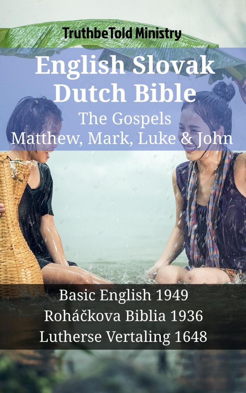 Big bigCover of English Slovak Dutch Bible - The Gospels - Matthew, Mark, Luke & John