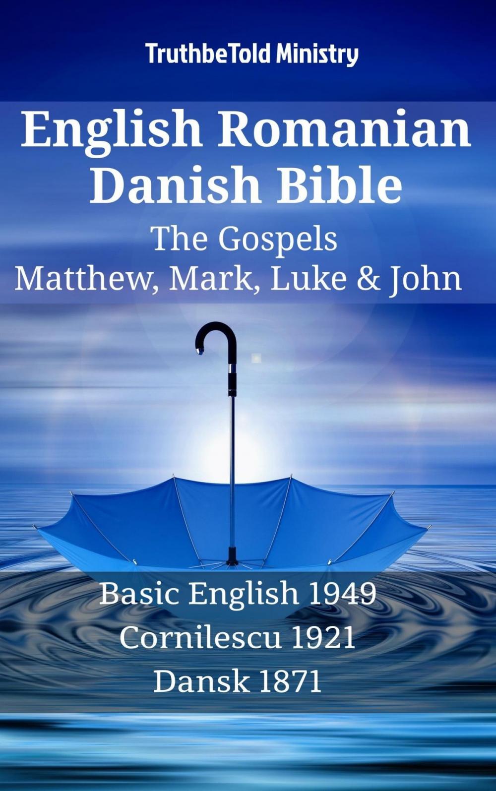 Big bigCover of English Romanian Danish Bible - The Gospels - Matthew, Mark, Luke & John