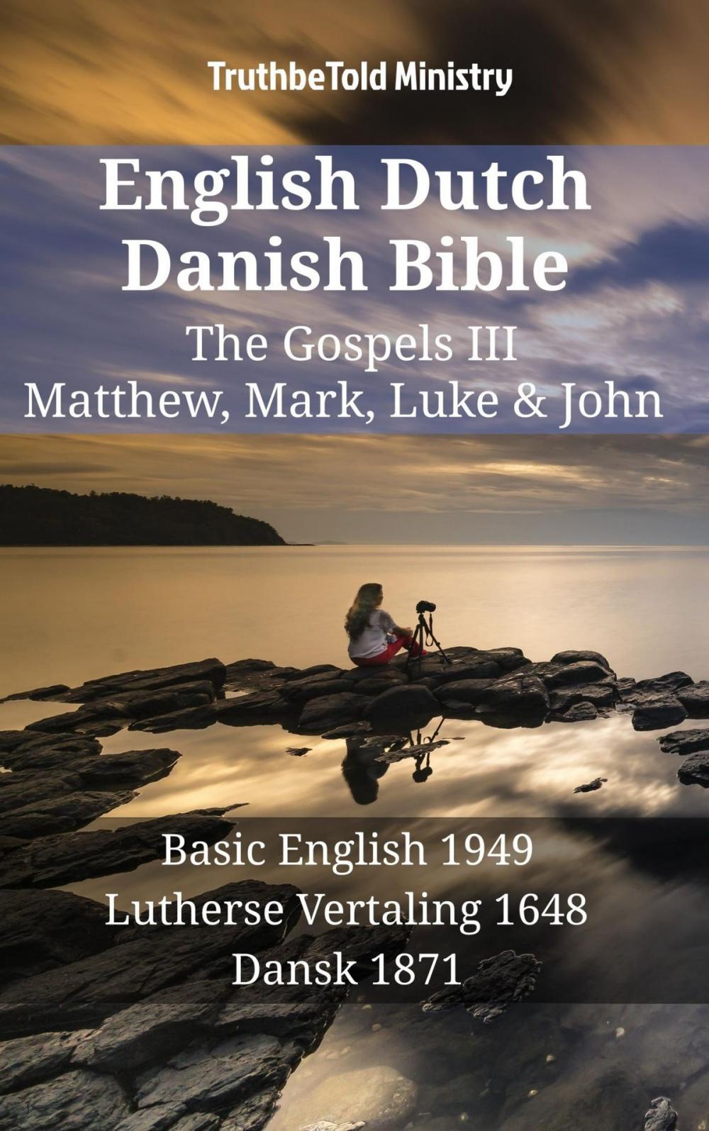 Big bigCover of English Dutch Danish Bible - The Gospels III - Matthew, Mark, Luke & John