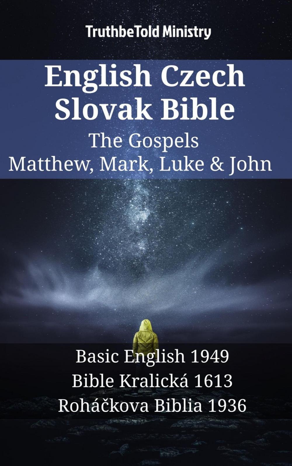 Big bigCover of English Czech Slovak Bible - The Gospels - Matthew, Mark, Luke & John