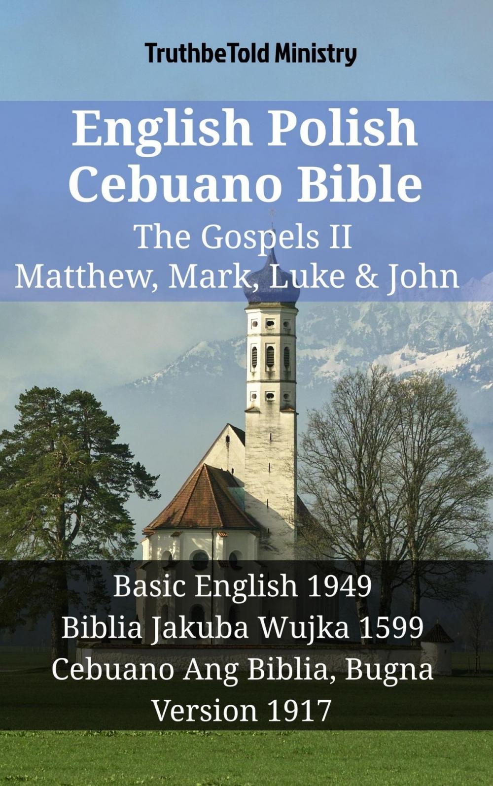 Big bigCover of English Polish Cebuano Bible - The Gospels II - Matthew, Mark, Luke & John