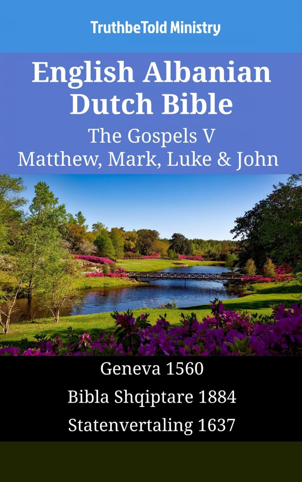 Big bigCover of English Albanian Dutch Bible - The Gospels V - Matthew, Mark, Luke & John