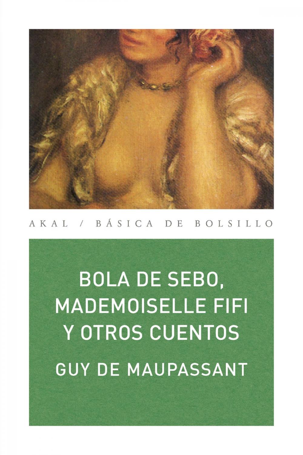 Big bigCover of Bola de sebo, Mademoiselle Fifi y otros cuentos