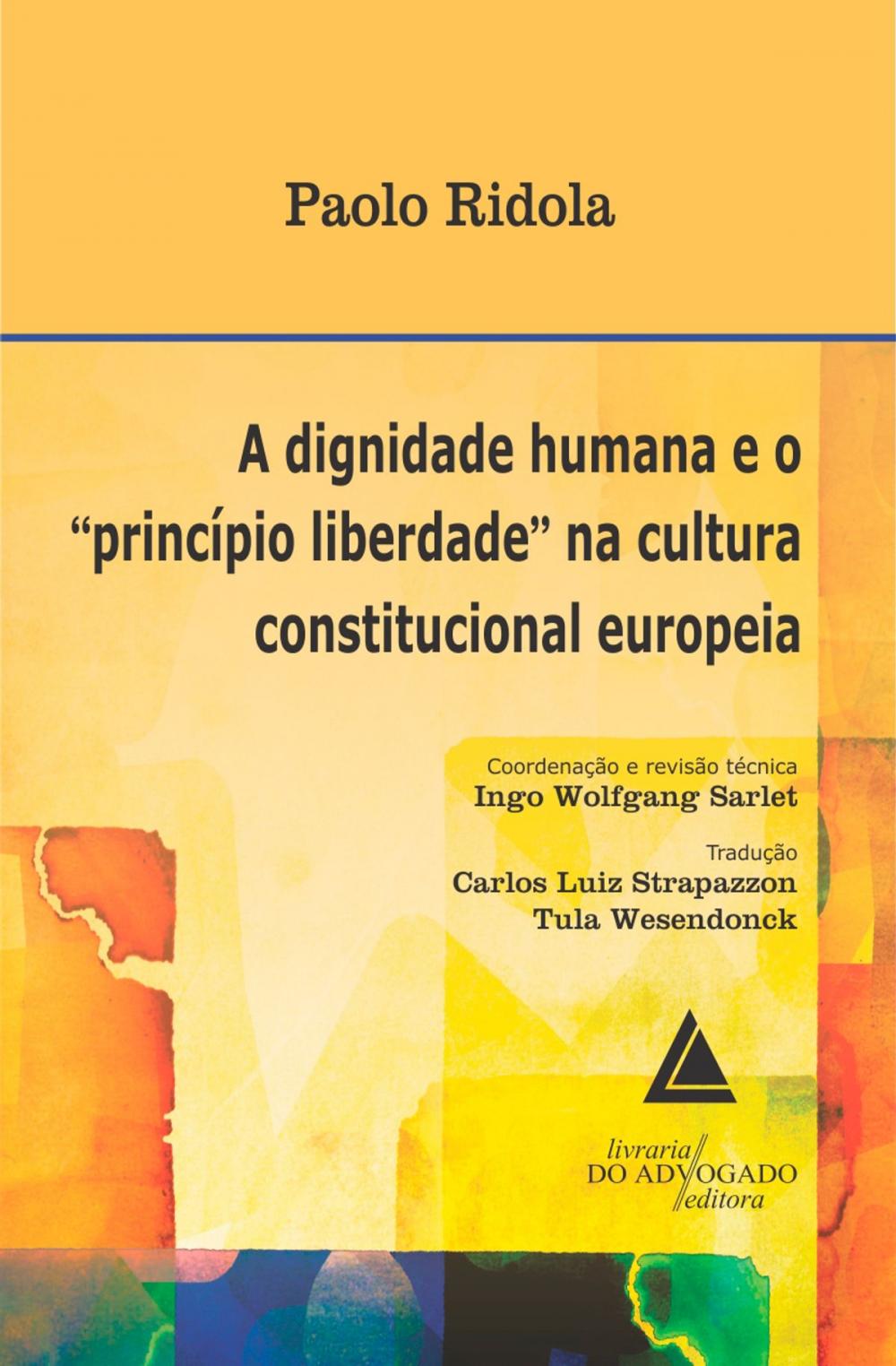 Big bigCover of A Dignidade Humana e o Princípio Liberdade na Cultura Constitucional Europeia