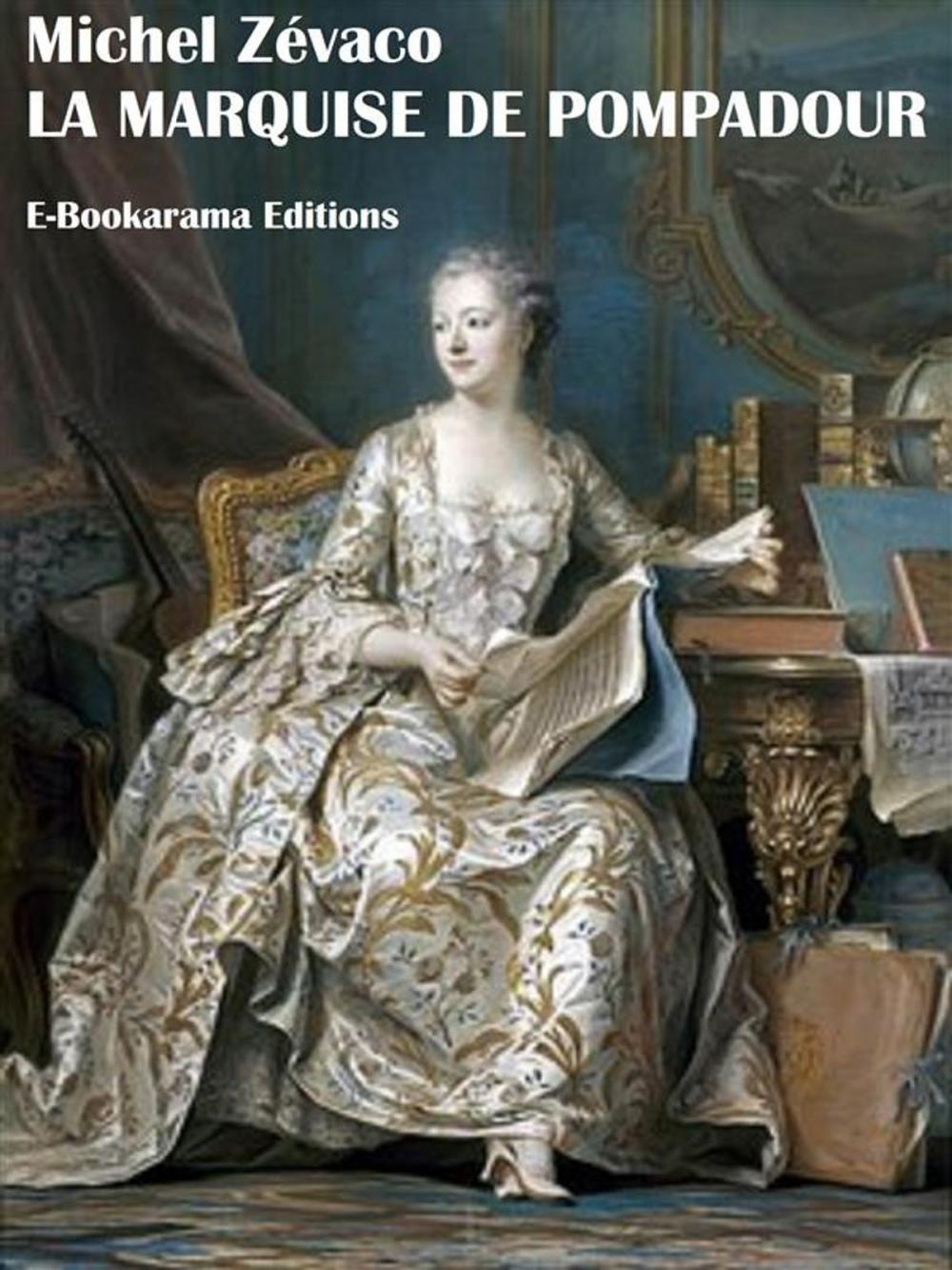 Big bigCover of La Marquise de Pompadour