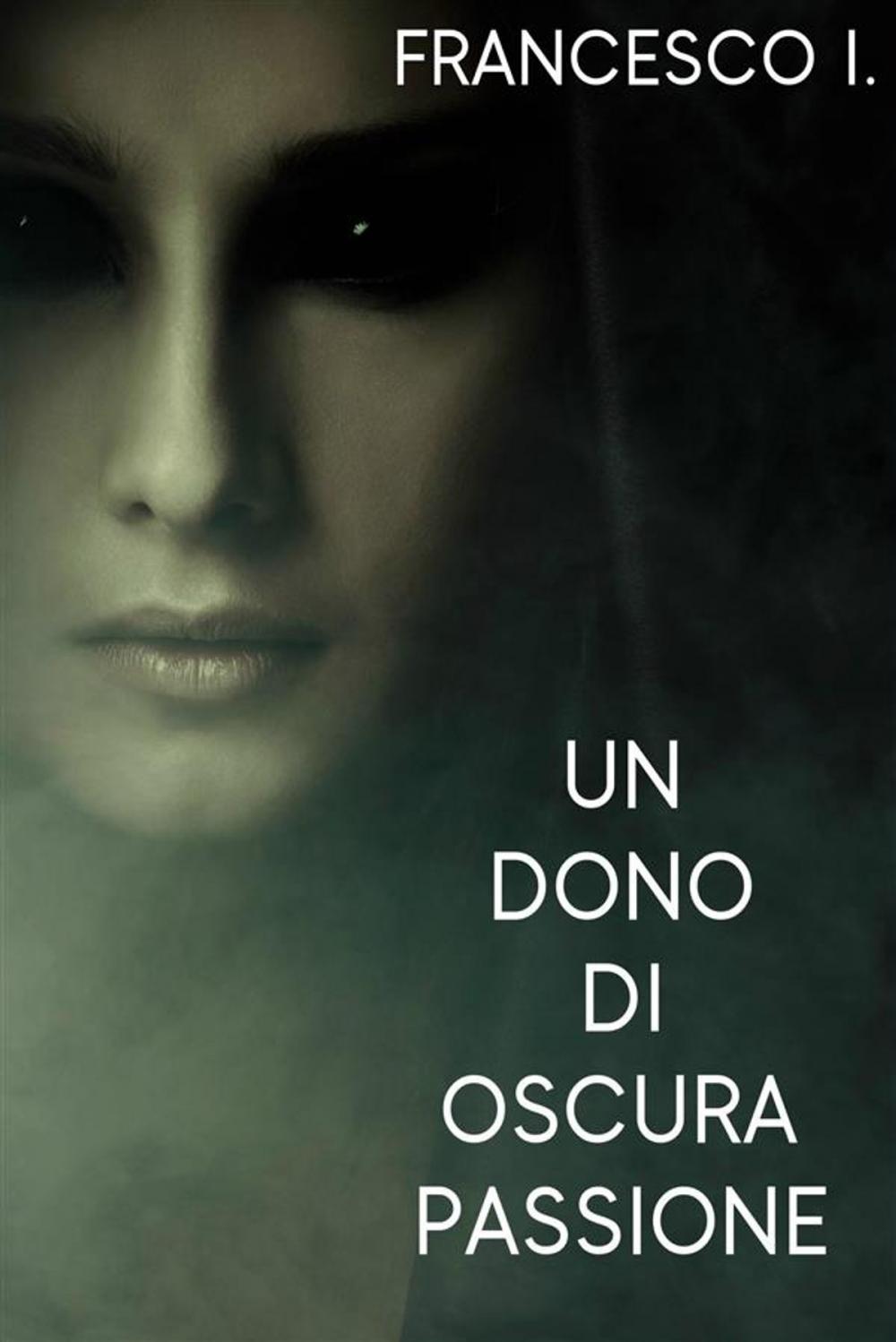 Big bigCover of Un Dono di Oscura Passione