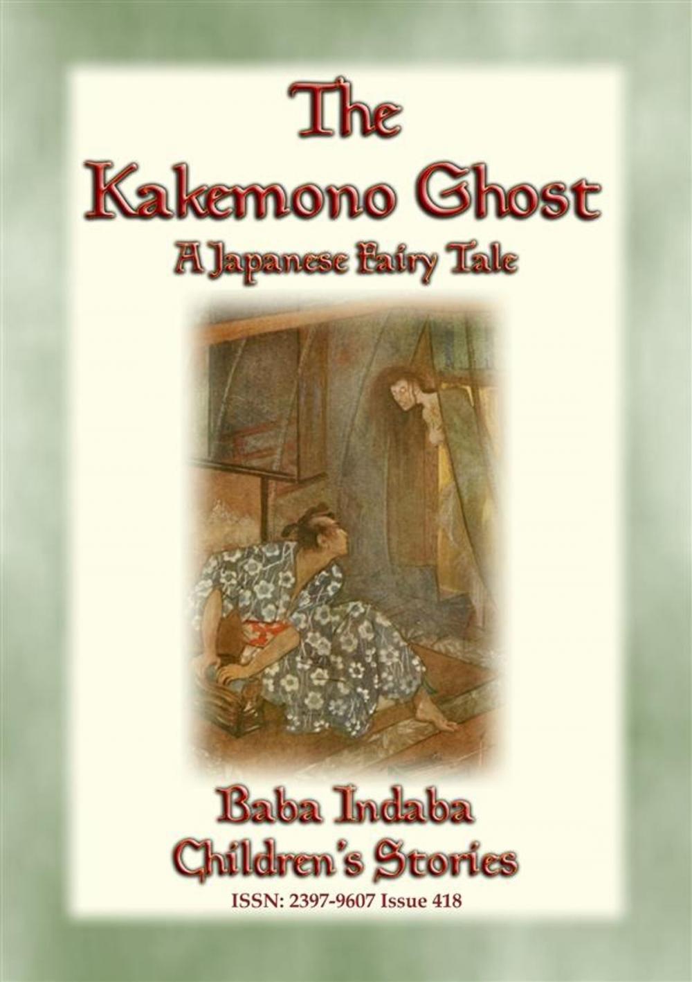 Big bigCover of The KAKEMONO GHOST - A Japnese Fairy Tale