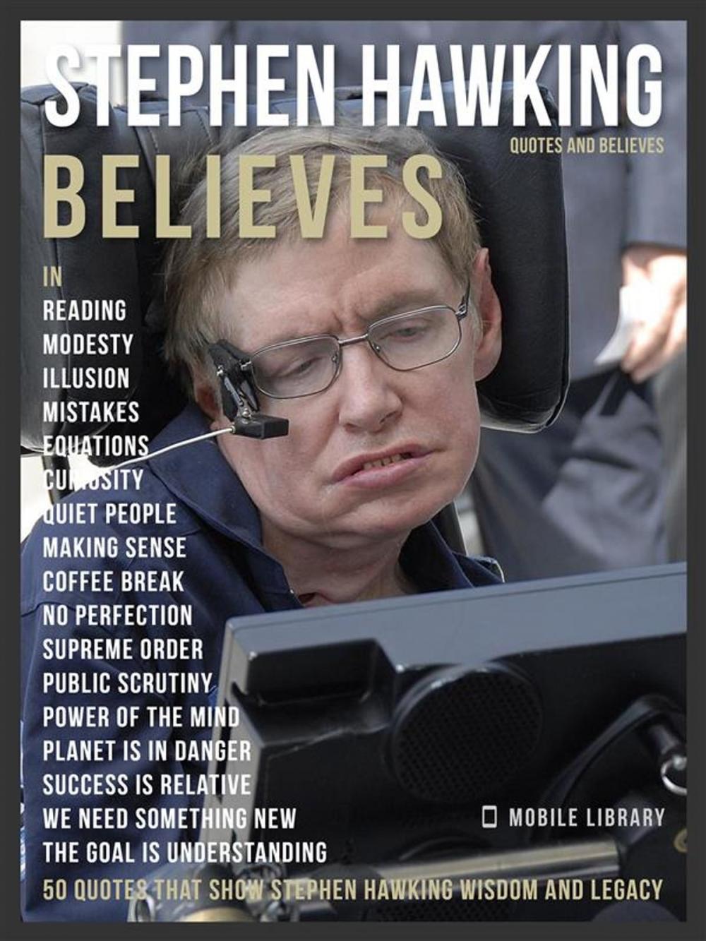 Big bigCover of Stephen Hawking Quotes And Believes