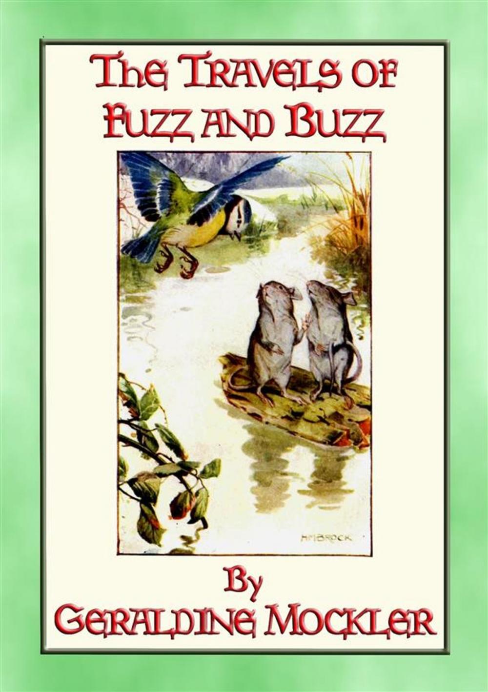 Big bigCover of THE TRAVELS OF FUZZ AND BUZZ - The Unexpected Adventures of Two Field Mice