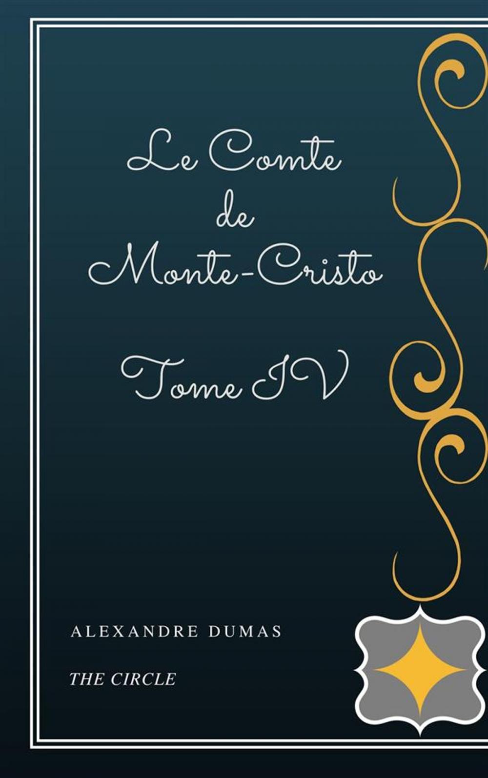 Big bigCover of Le Comte de Monte-Cristo - Tome IV