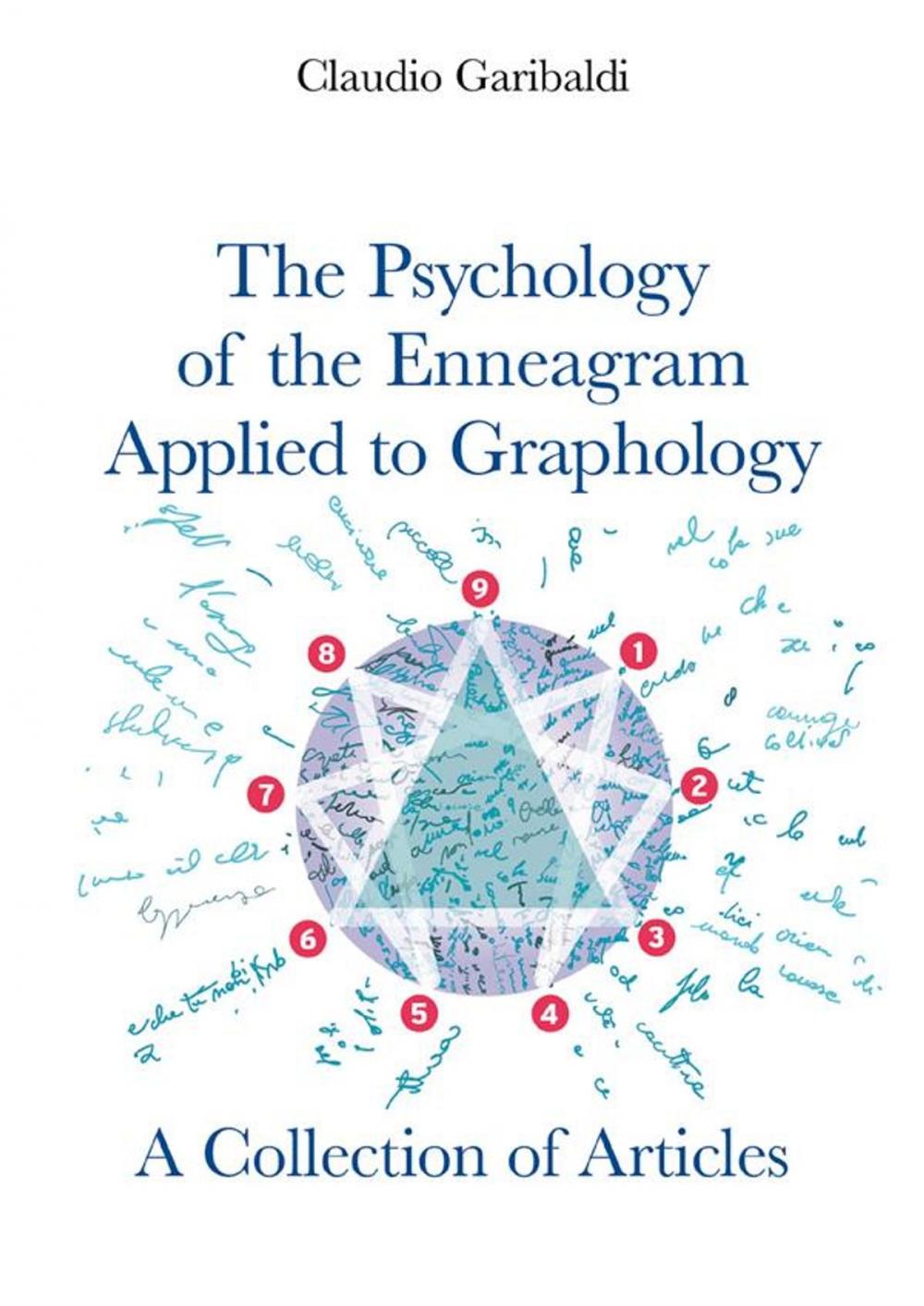 Big bigCover of The Psychology of the Enneagram Applied to Graphology - A Collection of Articles "ENGLISH VERSION"