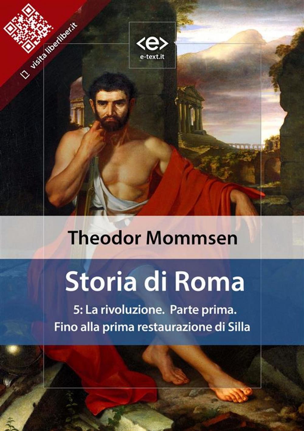 Big bigCover of Storia di Roma. Vol. 5: La rivoluzione (Parte prima) Fino alla prima restaurazione di Silla